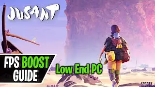 Jusant Low End PC FPS Boost, Lag Fix and Stutter Fix 2023 | Config File