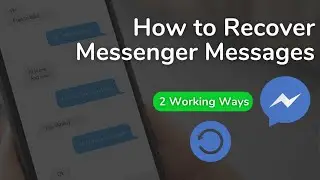 How to Recover Deleted Messenger Messages on 2023