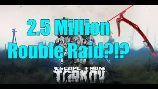2.5 MILLION ROUBLE RAID!!!