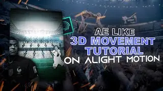 3D Movement Tutorial on Alight Motion | How to Make 3D Movement on Alight Motion