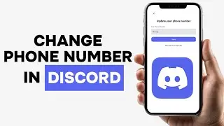 How To Change Phone Number In Discord (Updated)