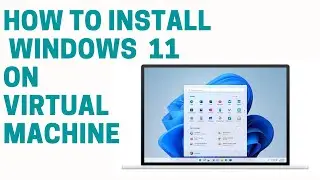 How to install windows 11 free on virtual box | step by step tutorial