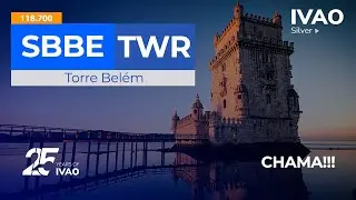 🔵[ LIVE-SBBE]🔵🗼TORRE BELÉM | SBBE_TWR | LIVE TORRE BELÉM | IVAO