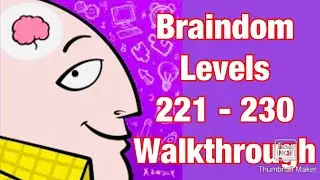 Braindom : Levels 221-230 Walkthrough (Tricky Brain Puzzles)