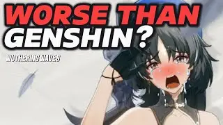 WUTHERING WAVES IS A BAD VERSION OF GENSHIN? [WUTHERING WAVES]