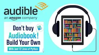 Audiobook using python | Don't Buy Audiobooks Build Your Own With Just 12 Lines Of Python | Project
