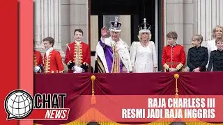 Raja Charless III Resmi Jadi Raja Inggris Gantikan Ratu Elizabeth II - Chatnews 08 Mei 2023