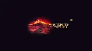Sub Sonik x DJ Gollum - Running Up That Hill