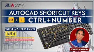 Ctrl + Number shortcut keys in AutoCAD | AutoCAD shortcut command | Khalid Mahmud