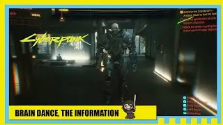 Cyberpunk 2077 - Braindance Guide The Information, All Objectives, What to Scan /Chronologically