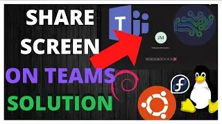 How to Fix Error SHARE SCREEN on TEAMS LINUX