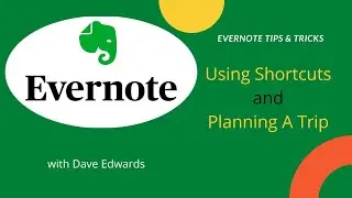 Evernote: Using Shortcuts As Part of My Organizational System