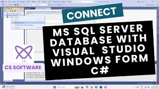 Connect SQL Server database with Visual Studio C# Windows Application