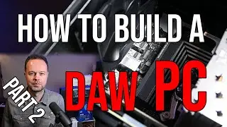 Studio DAW PC upgrade 2021;  component assembly and Windows 10 installation (part 2)