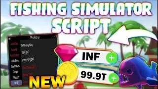 *NEW* Fishing Simulator Script (PASTEBIN 2023) (AUTOFARM, CHEST FARM, AUTOKILL, AUTO CATCH)