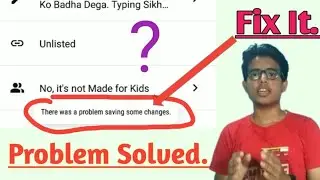 There Was A Problem Saving Some Changes ‖ Problem Solved ‖ Fix Problem ‖ ITC Ifham Tech Coverage ‖
