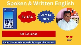 Oxford Current English Translation Chapter 10 Tense Exercise 134 simple past  tense Spoken English
