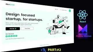 React JS website landing page animation using framer motion | Part #2