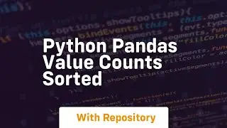 python pandas value counts sorted