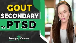 Gout secondary to PTSD in VA Disability  | All You Need To Know