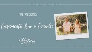 Pre wedding | Casamento Bru e Evandro