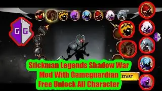 Stickman Legends: Shadow War Mod - Unlock All Characters For Free With Gameguardian!
