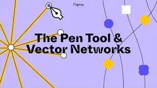 Figma Tutorial: Pen Tool Basics & Vector Networks