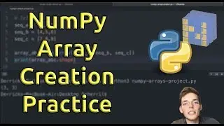 Practice Creating NumPy Arrays - Learn NumPy Series