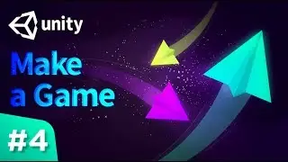 Unity Create A Game From Scratch  [Part #4]