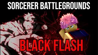 Sorcerer Battlegrounds - Black Flash (Itadori)