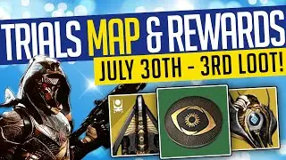 Destiny 2 | TRIALS MAP & LOOT! July 30th-3rd | Map & Adept Rewards! - Season of the Splicer