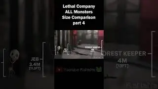 Lethal Company - ALL Monsters Size Comparison part 4 