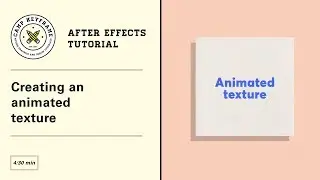 After Effects Tutorial - Animated Texture