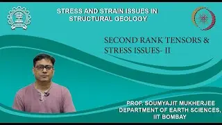 Week 8: Lecture 36: Second-Rank Tensors and Stress Issues - II