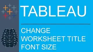 Tableau Desktop | Public Edition | Feature | Customization | How To Change Worksheet Title Font Size