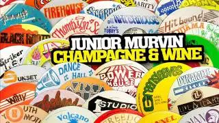 Junior Murvin - Champagne & Wine