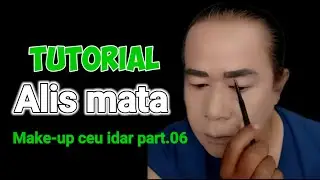 TUTURIAL ALIS MATA // MAKEUP CEU IDAR PART.06 @Ceu_idar