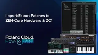 Roland Cloud How-To: Import/Export Patches to ZEN Core Hardware & ZC1