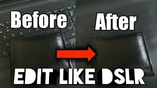 How to Edit Video Like DSLR Photos