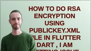 how to do rsa encryption using publicKey.xml file in flutter dart , i am getting issue FormatExce...