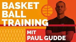 Training mit Paul Gudde, Teil 2: Ballhandling / Dribbling - präsentiert von basketball.de