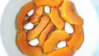 Раньше ТЫКВА месяцами лежала в кладовке, теперь не успеваю покупать! Тыква жаренная с чесноком.