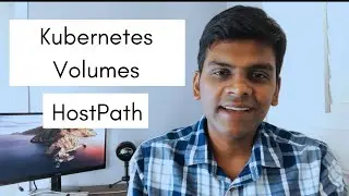 Certified Kubernetes Administrator (CKA) Prep | Kubernetes Volumes | HostPath