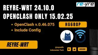 OpenWrt 24.10.0 STABLE OpenClash Only 15.02.25 For HG680P Support | REYRE-WRT