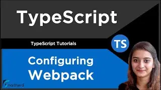 Configuring Module Bundler for Demo App | TypeScript Tutorial