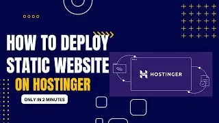 How To Upload Your Website On Hostinger