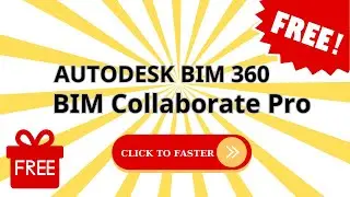 GET Autodesk BIM Collaborate Pro FREE & BIM 360 FREE