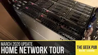 Tour of my Home Network (Updated March 2020)