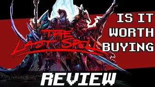 The Last Spell | Trash or Treasure