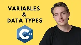 Variables and Data Types in C++